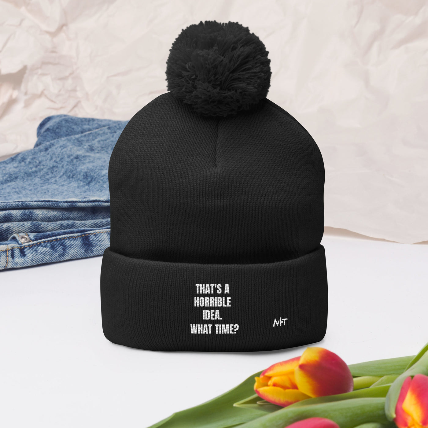 That's a horrible idea. What time? - Pom-Pom Beanie