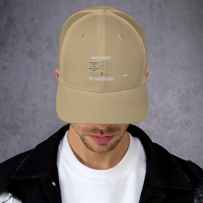 When in doubt, Try another hole V1 - Trucker Cap