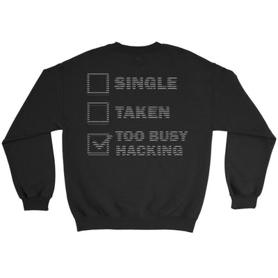 Too busy hacking - Crewneck Sweatshirt by MyHackerTech