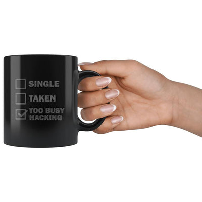 Too busy hacking - Mug by MyHackerTech