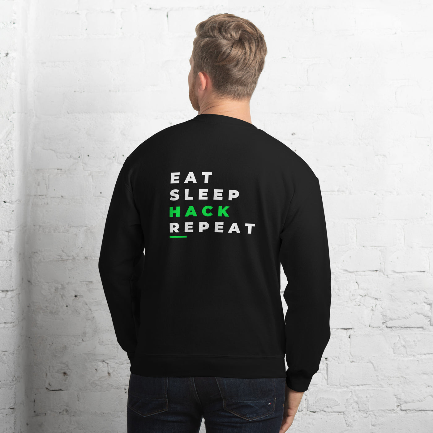 Eat, Sleep, Hack, Repeat V2 - Unisex Sweatshirt ( Back Print )