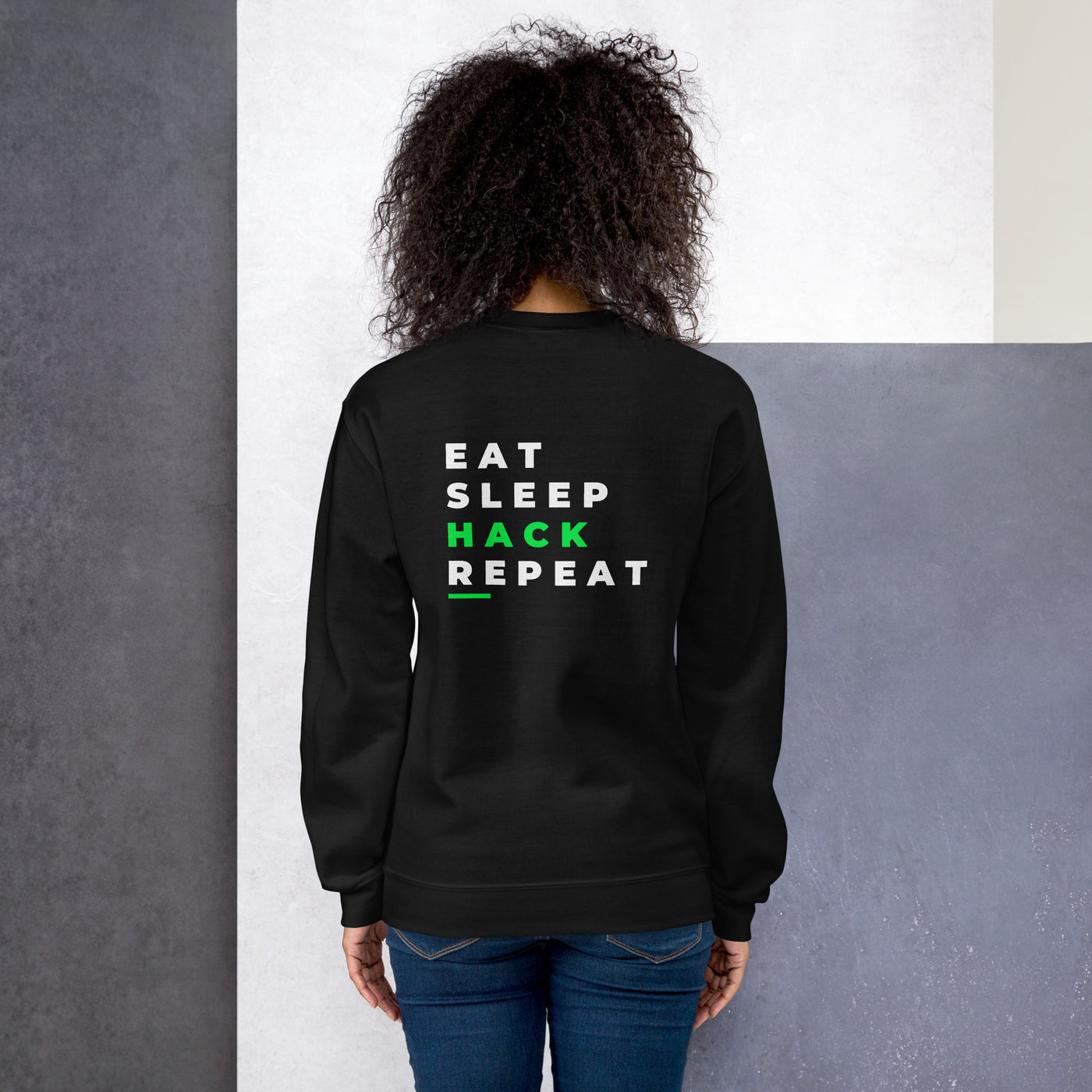 Eat, Sleep, Hack, Repeat V2 - Unisex Sweatshirt ( Back Print )