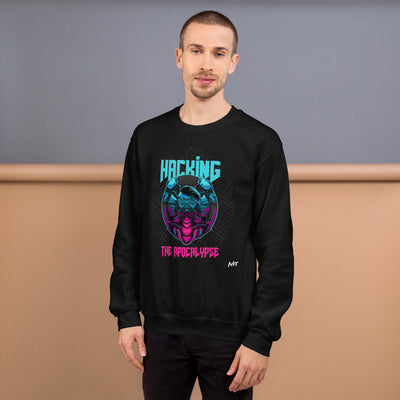 Hacking the apocalypse V2 - Unisex Sweatshirt