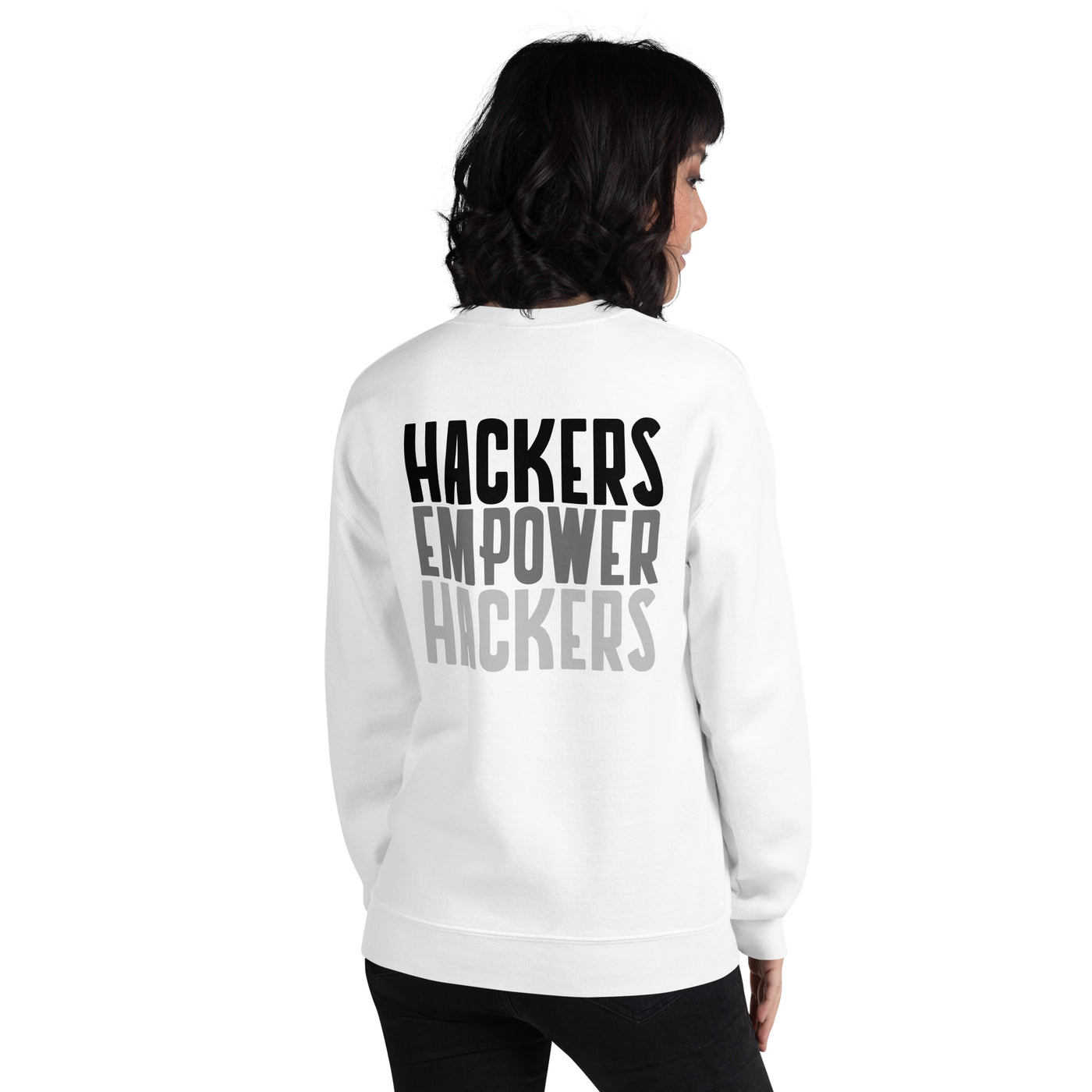 Hackers Empower Hackers - Unisex Sweatshirt ( Back Print )