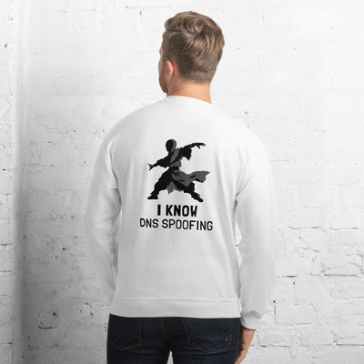 I Know DNS Spoofing - Unisex Sweatshirt ( Back Print )