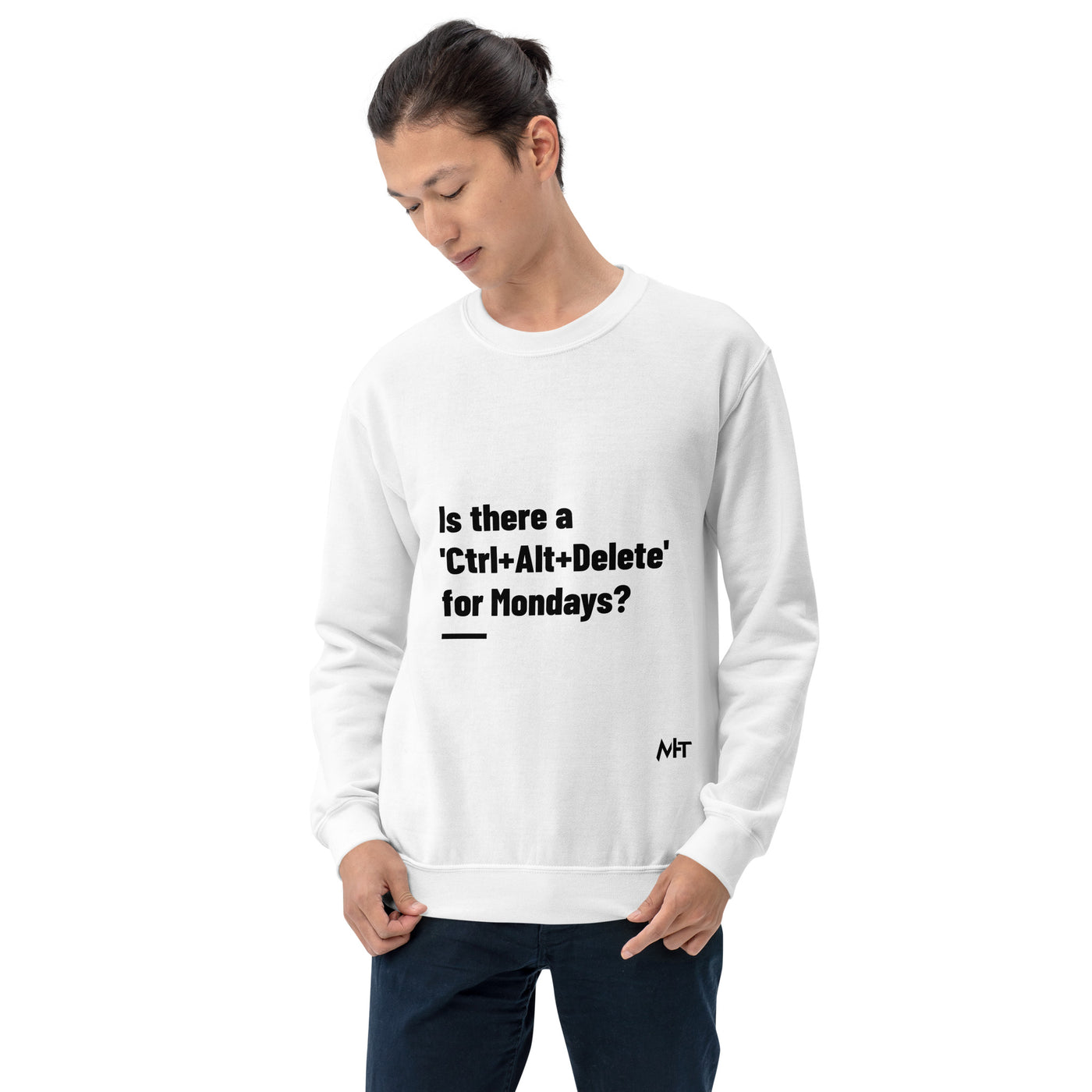 Is there a 'Ctrl+Alt+Delete' for Mondays? - Unisex Sweatshirt
