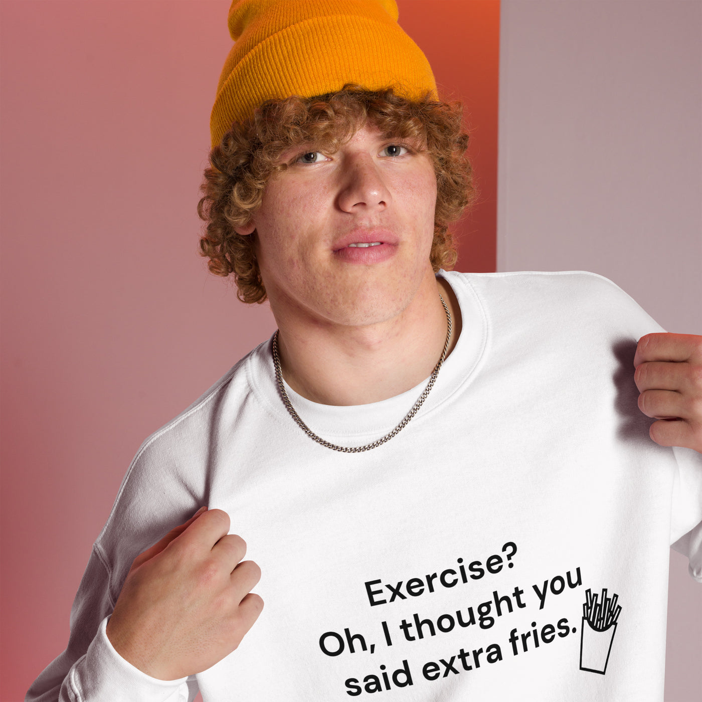 Exercise? Oh, I thought you said extra fries - Unisex Sweatshirt