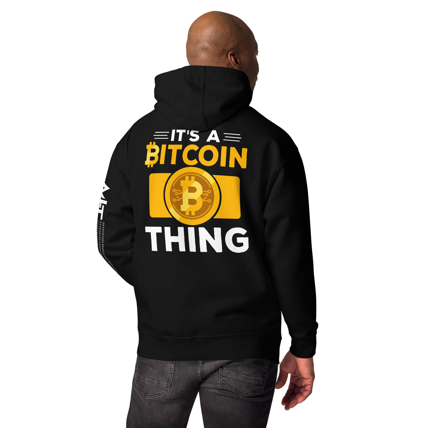 It's a Bitcoin Thing - Unisex Hoodie ( Back Print )