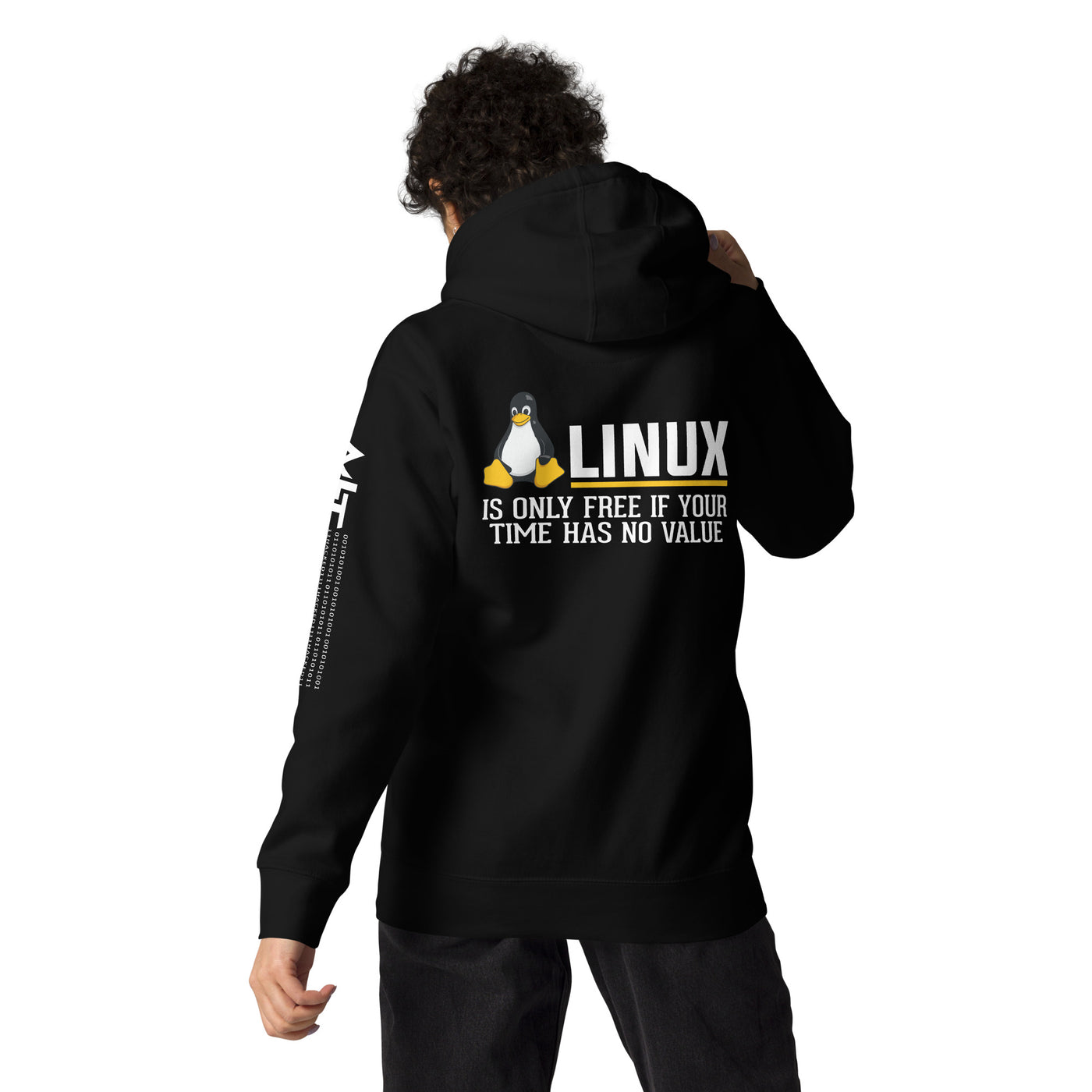Linux is free only when your time has no value Unisex Hoodie ( Back Print )