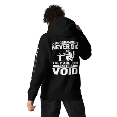 Programmers Never Die They Are Just Cast Into Void Unisex Hoodie (Back print)