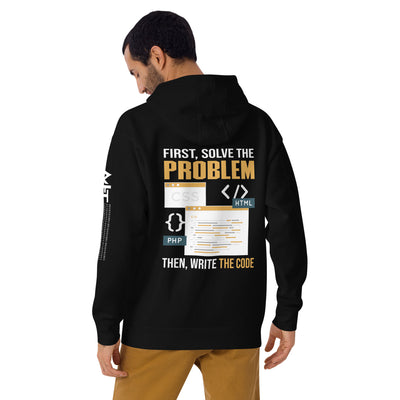 First, Solve the problem; then, Write the code V2 - Unisex Hoodie (Back Print)