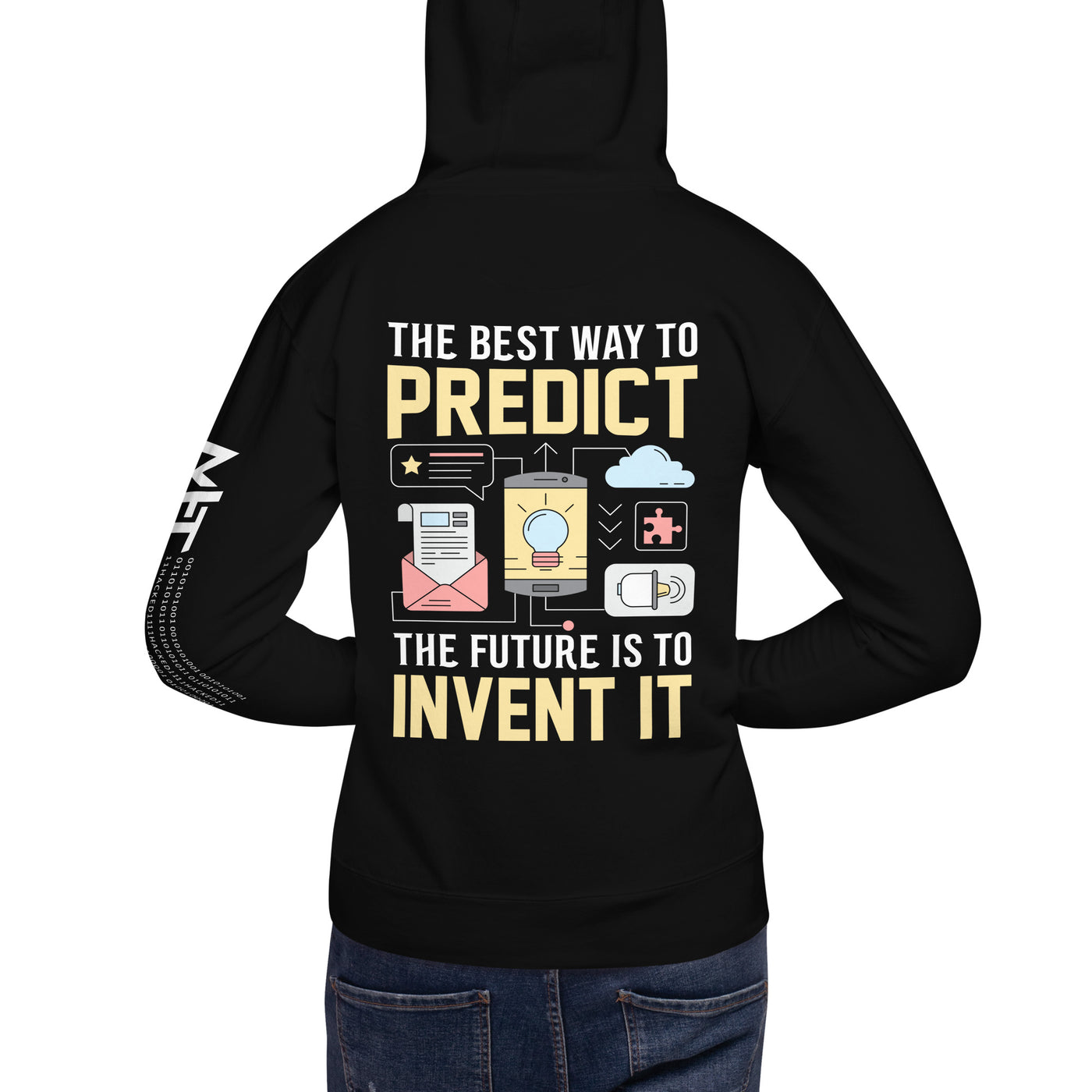 The Best Way to Predict Future is to invent it Unisex Hoodie ( Back Print )