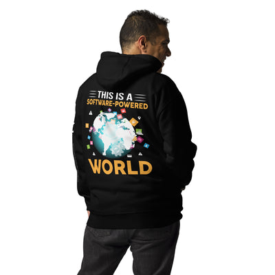 This is a Software Powered World Unisex Hoodie ( Back Print )