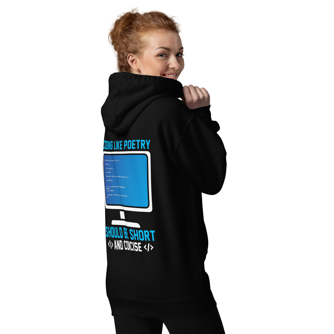 Coding like Poetry, should be short and concise Unisex Hoodie  ( Back Print )