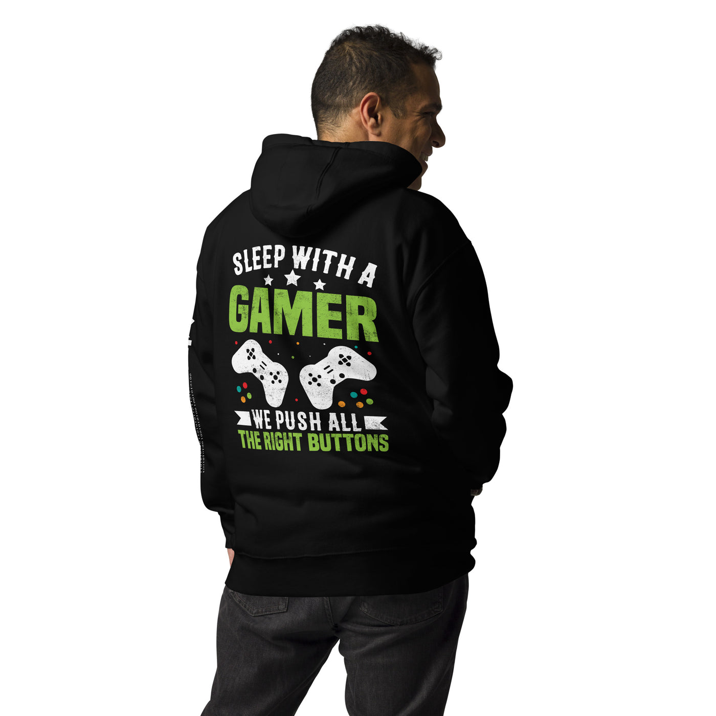 Sleep With a Gamer, We Push all the Right Button  Unisex Hoodie