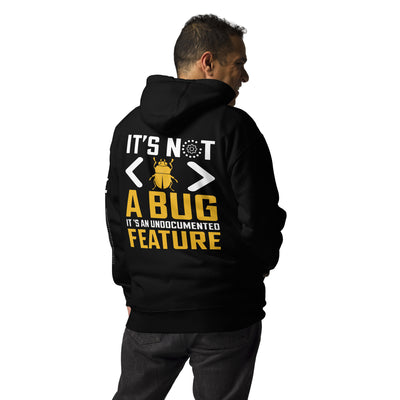 It's not a Bug - Unisex Hoodie ( Back Print )