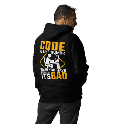 Code is like Humor -Unisex Hoodie  ( Back Print )