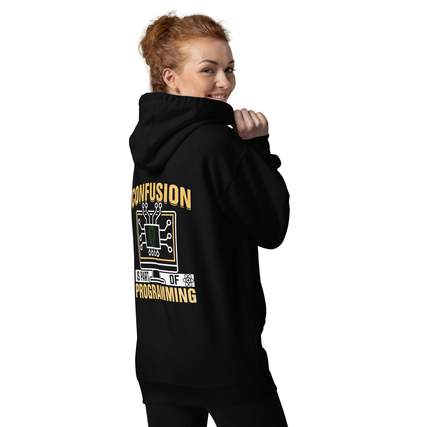 Confusion is Part of Programming Unisex Hoodie  ( Back Print )