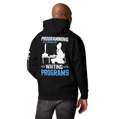Programming is Learnt by Programming Unisex Hoodie ( Back Print )