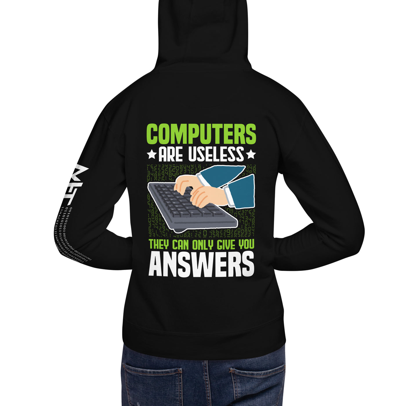 Computer are Useless, they only Give you Answers Hoodie  ( Back Print )