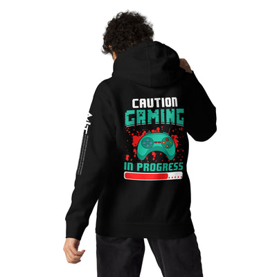 Caution! Gaming In Process Unisex Hoodie