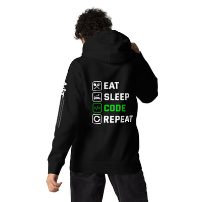 Eat Sleep Code Repeat ( Green Text ) - Unisex Hoodie ( Back Print )