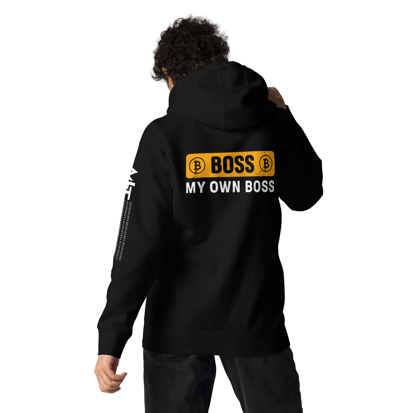 Boss My Own Boss - Unisex Hoodie ( Back Print )