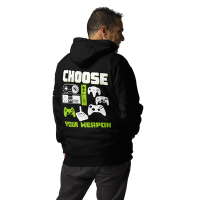 Choose Your Weapons - Unisex Hoodie ( Back Print )