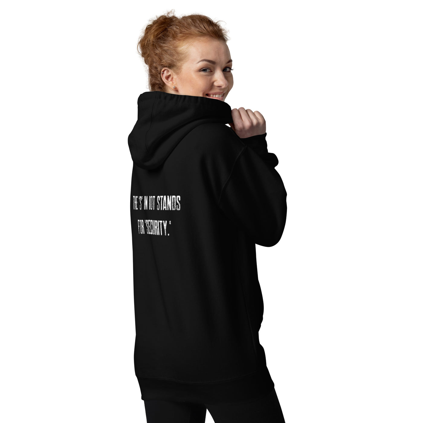 The "S" in IoT Stands for Security V3 - Unisex Hoodie ( Back Print )