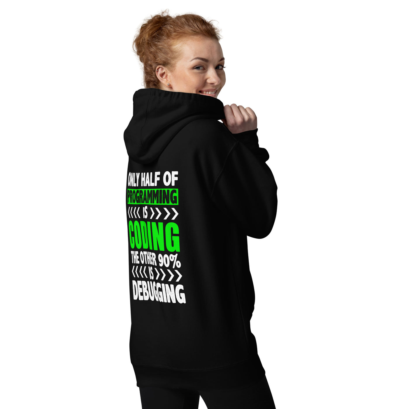 Only half of Programming is Coding -  Unisex Hoodie ( Back Print )