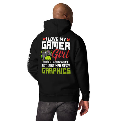 I Love my Gamer Girl for her gaming skills - Unisex Hoodie ( Back Print )