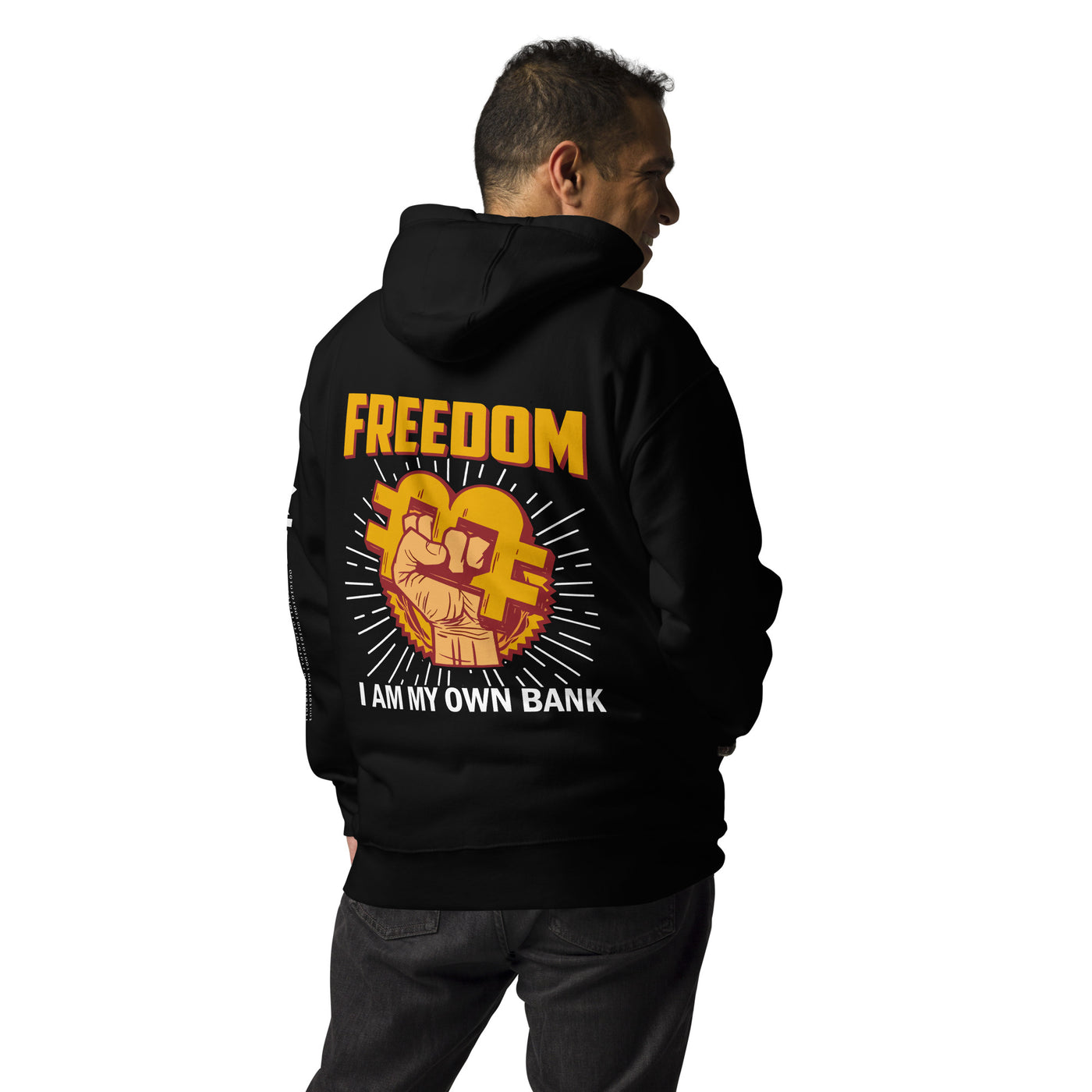 Bitcoin Freedom; I am my Own Bank - Unisex Hoodie ( Back Print )
