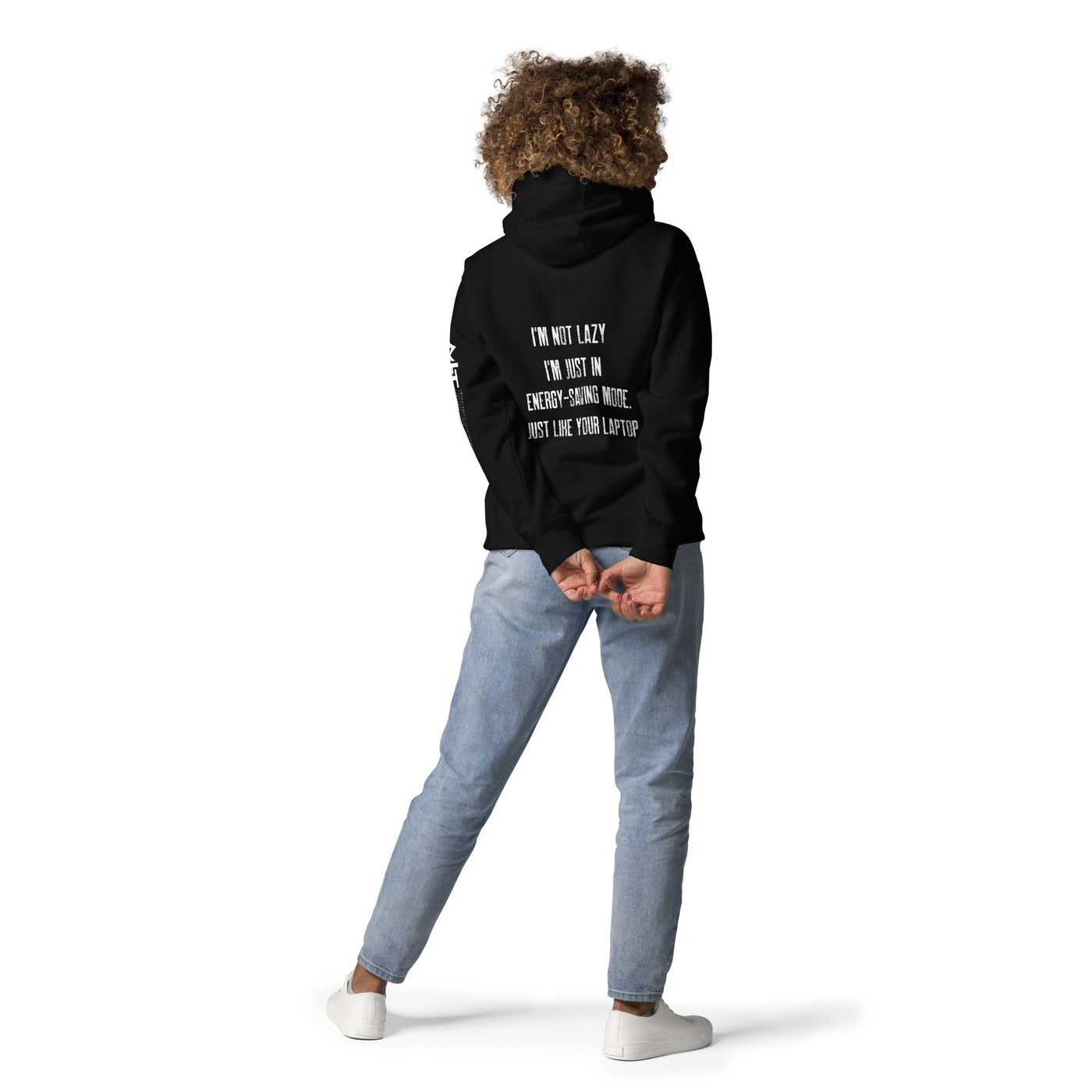 I am not lazy, I am in Energy-Saving Mode, Just like your laptop V1 - Unisex Hoodie ( Back Print )