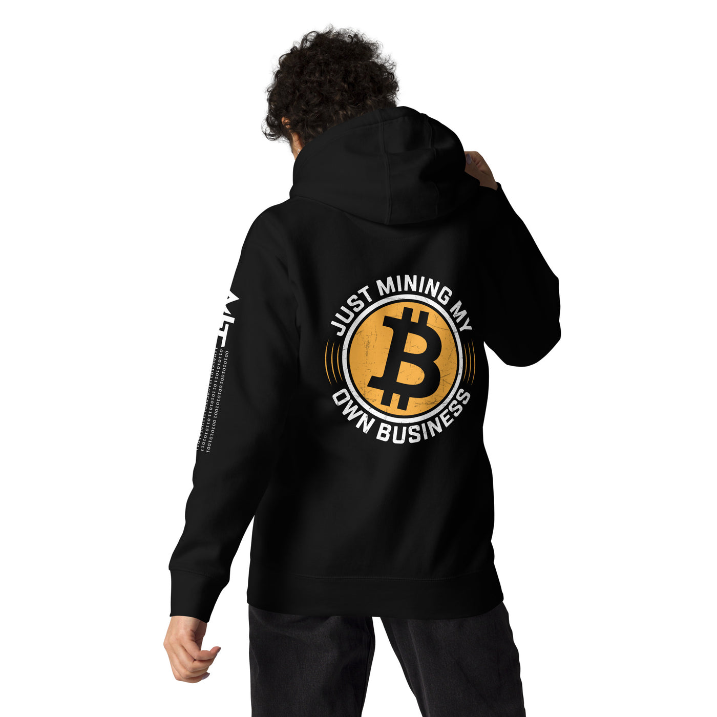 Just Mining My Own Business - Unisex Hoodie ( Back Print )