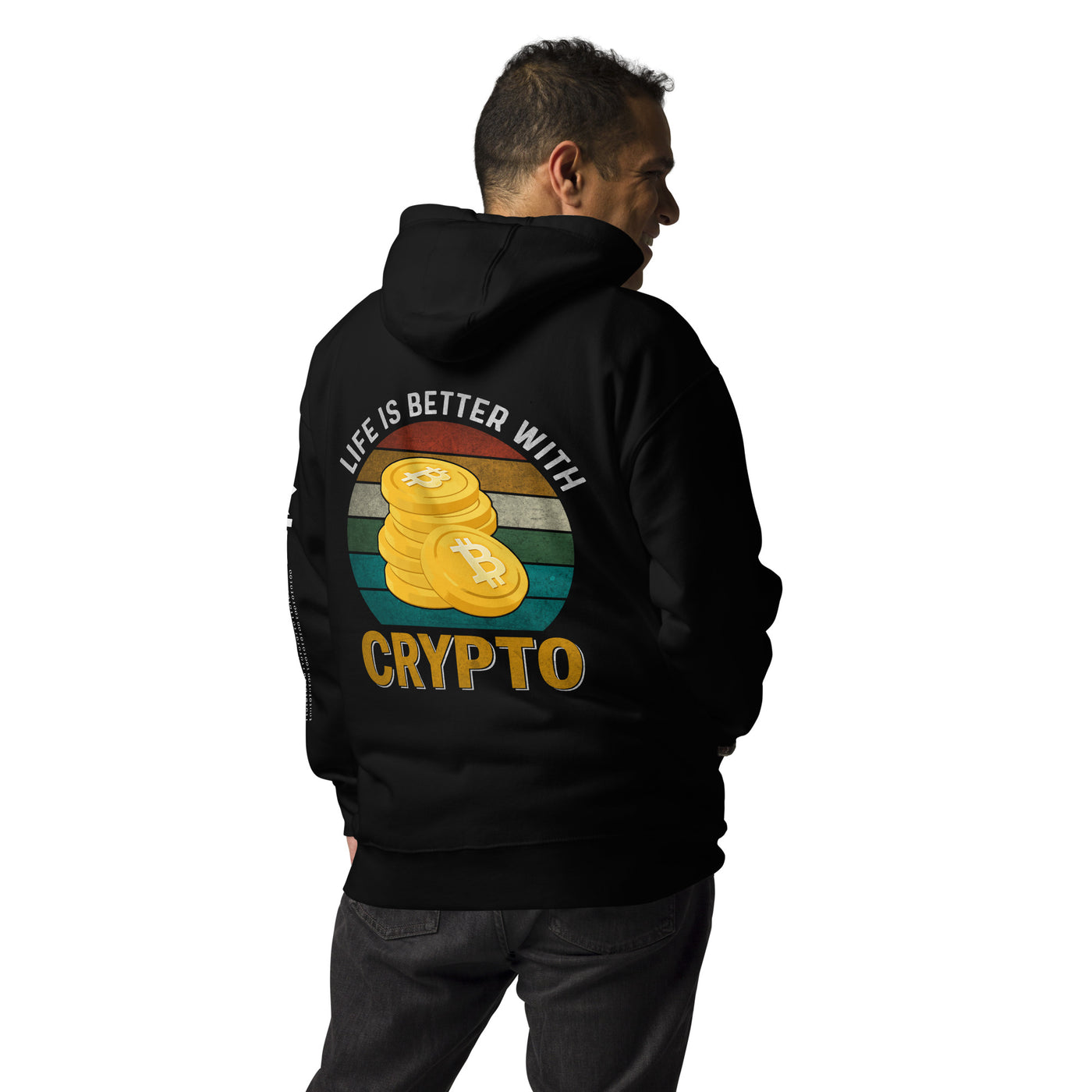Life is Better with Bitcoin - Unisex Hoodie ( Back Print )