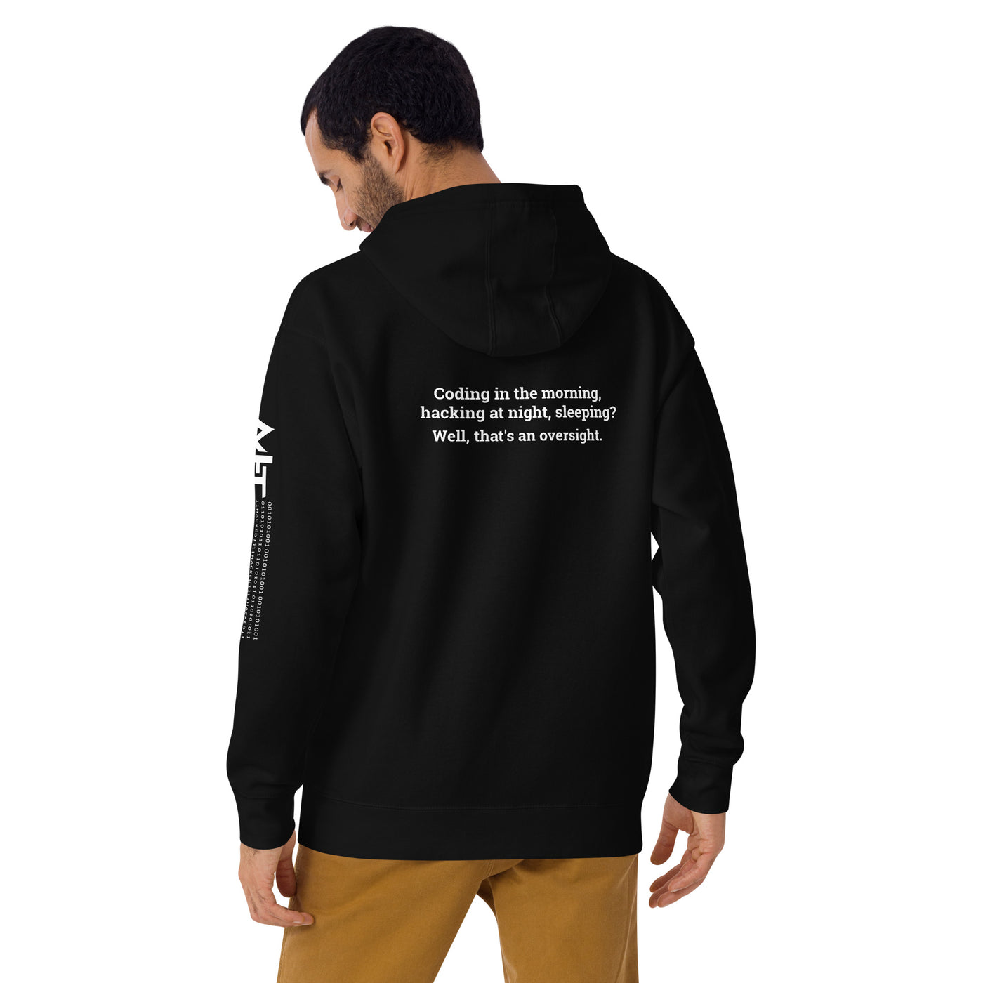 Coding in the morning, hacking at night - Unisex Hoodie ( Back Print )
