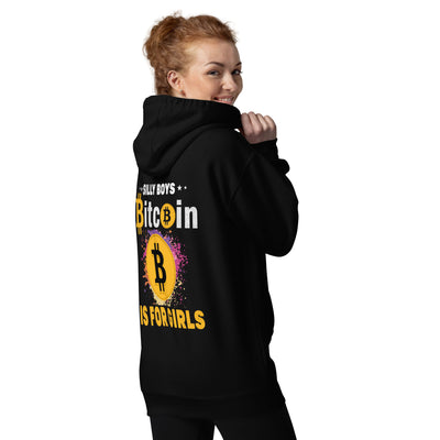 *Silly Boys* : BTC is for Girls - Unisex Hoodie ( Back Print )