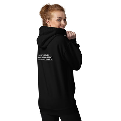 Why don't we Play a game of Hide and Seek V2 - Unisex Hoodie ( Back Print )
