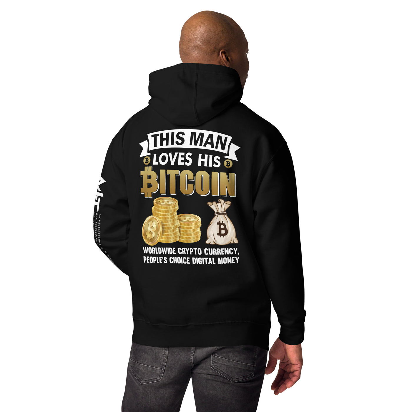 This Man loves his Bitcoin - Unisex Hoodie ( Back Print )