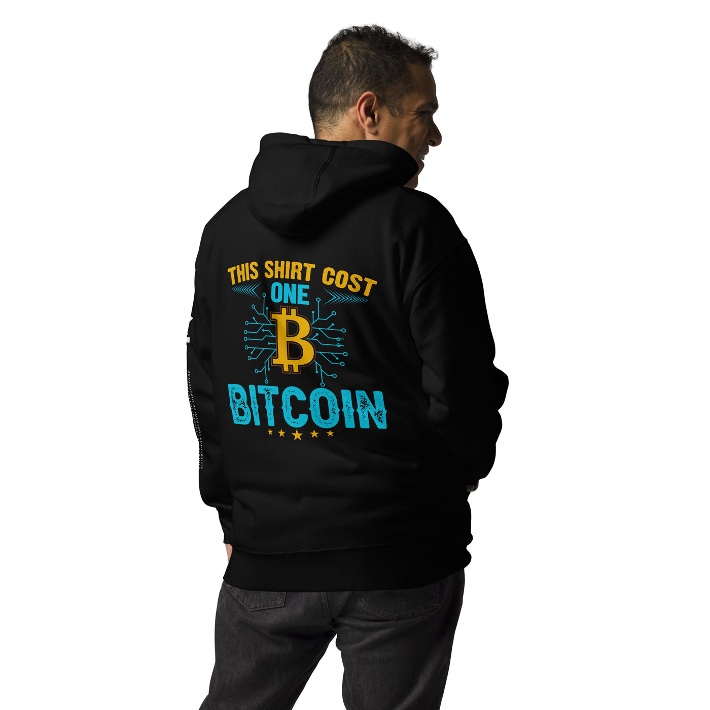 This Shirt Costs one Bitcoin - Unisex Hoodie ( Back Print )