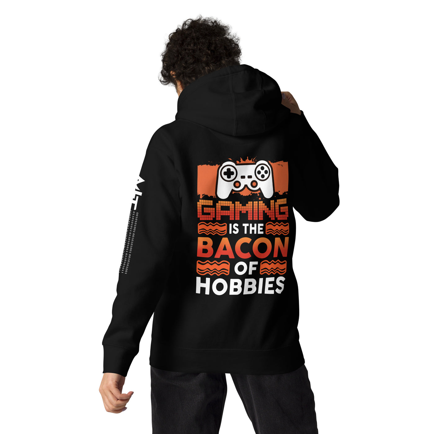 Gaming is the Bacon of Hobbies - Unisex Hoodie ( Back Print )