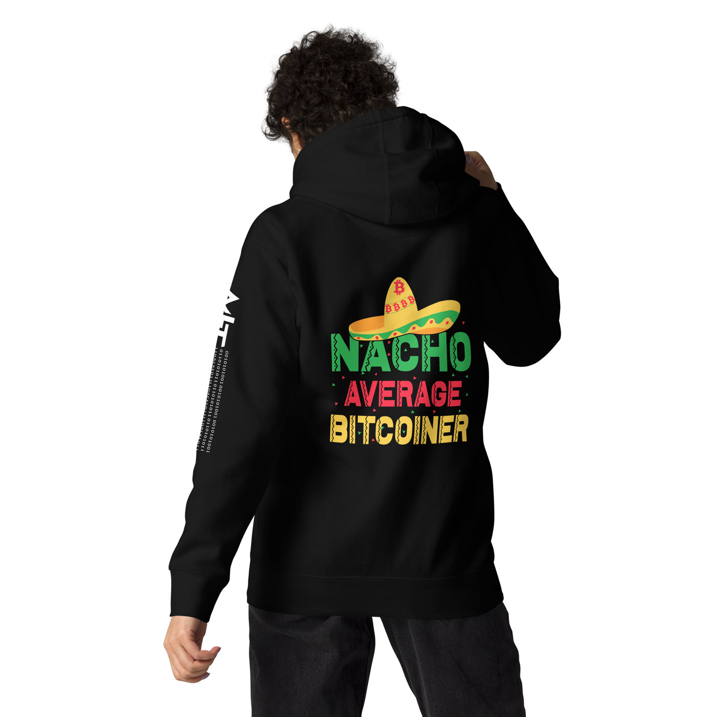 Nacho Average Bitcoiner Unisex Hoodie ( Back Print )
