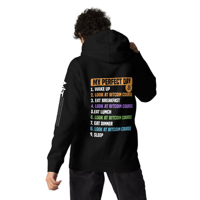 My Perfect Day - Unisex Hoodie ( Back Print )
