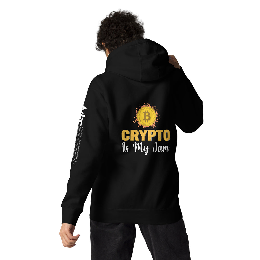Unisex Hoodie ( Back Print ) by MyHackerTech Crypto is My Jam