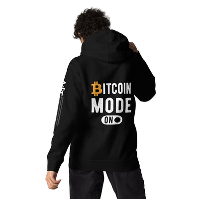 Bitcoin Mode is On Unisex Hoodie ( Back Print )