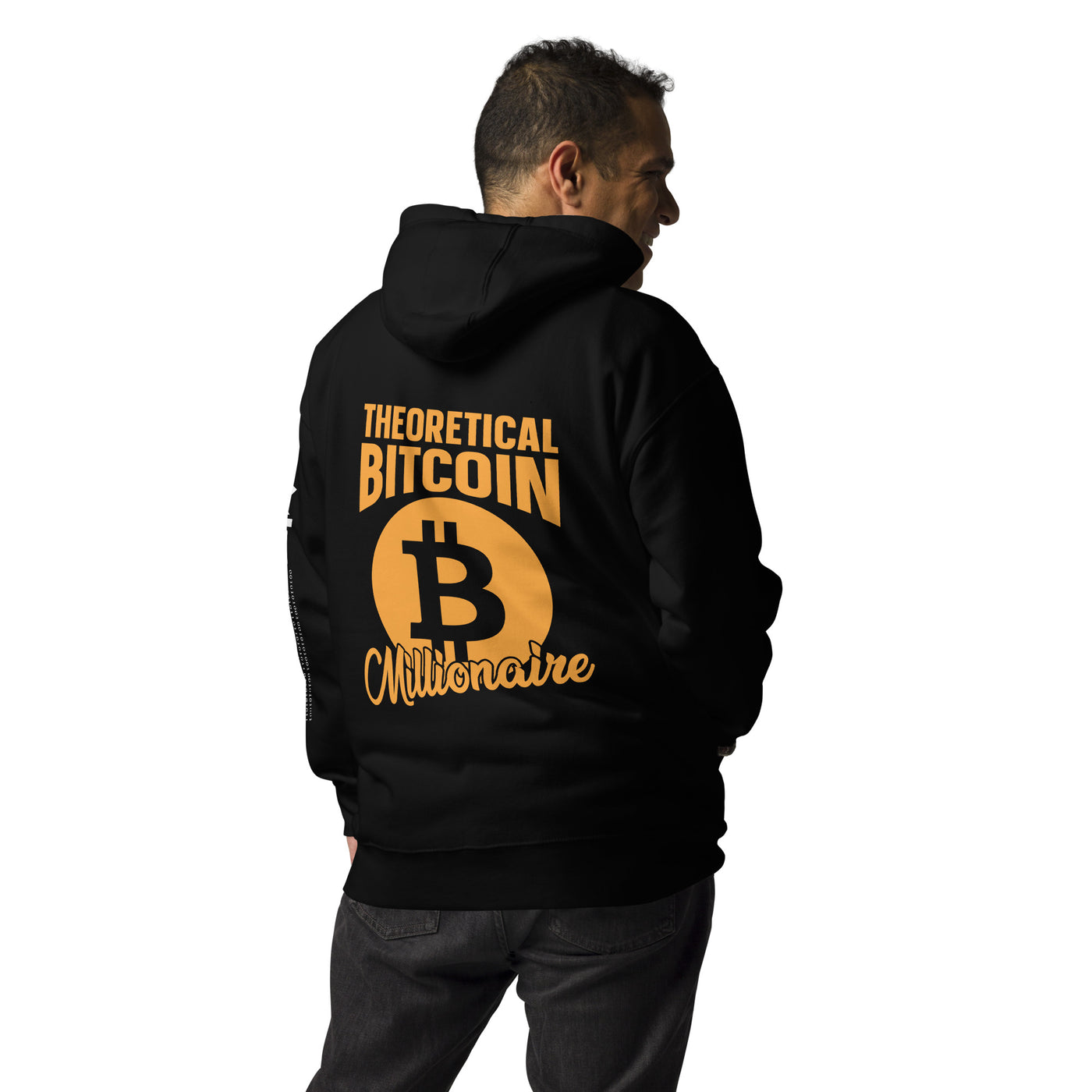 Theoretical Bitcoin Millionaire Unisex Hoodie ( Back Print )