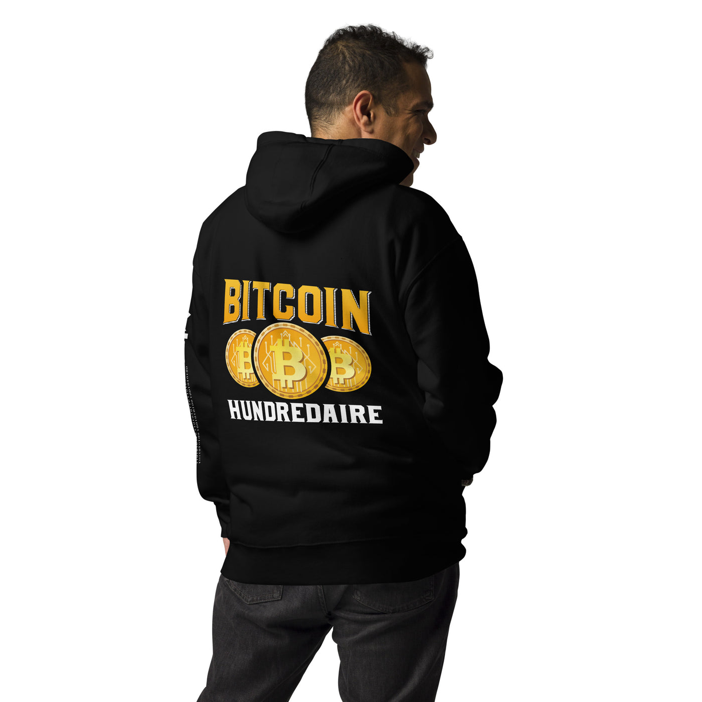 Bitcoin Hundredaire - Unisex Hoodie ( Back Print )