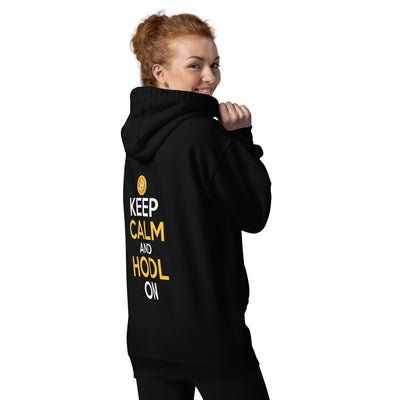 Keep Calm and HODL On ( Yellow and White Text ) - Unisex Hoodie ( Back Print )
