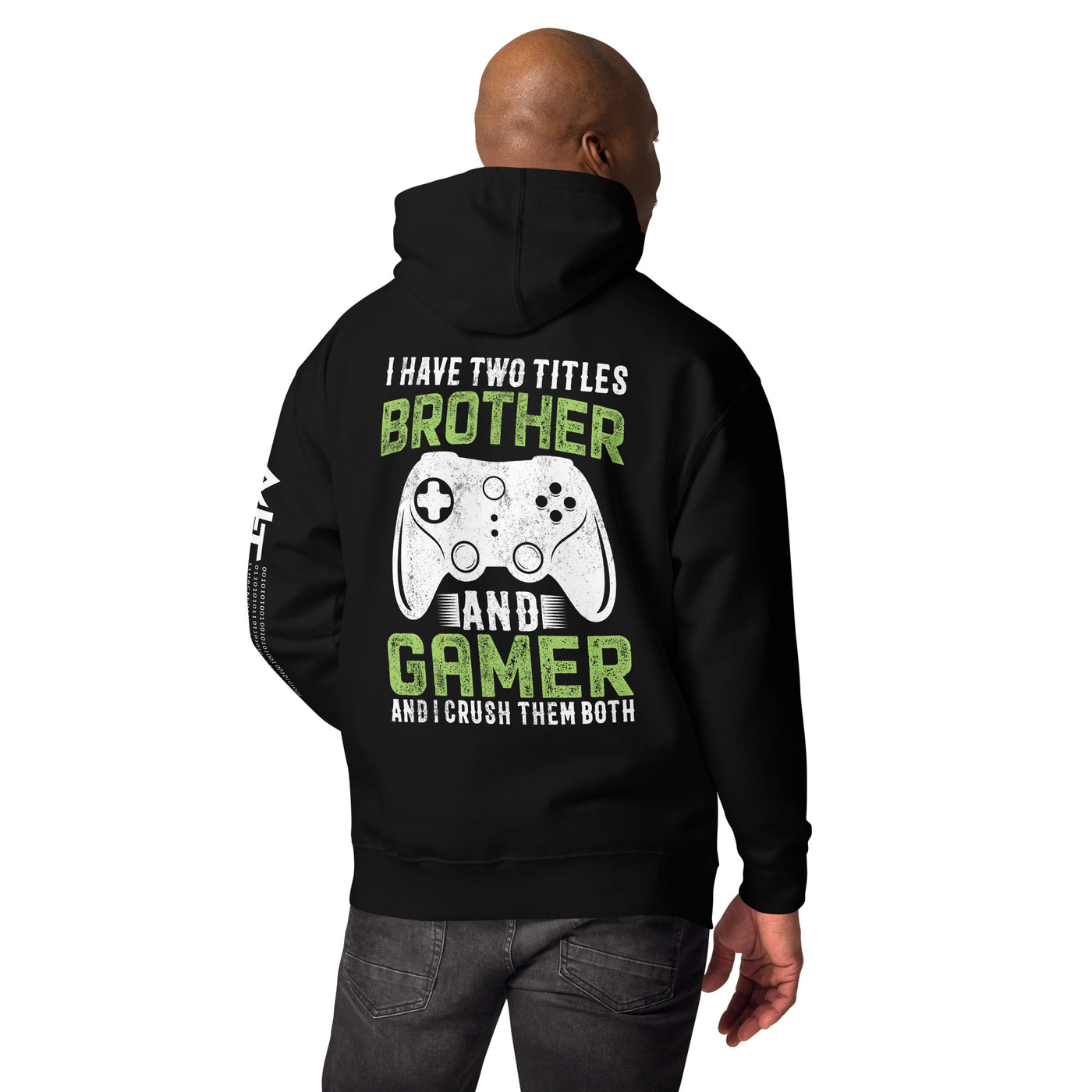 I Have Two Titles Brother And Gamer (DB) Unisex Hoodie ( Back Print )