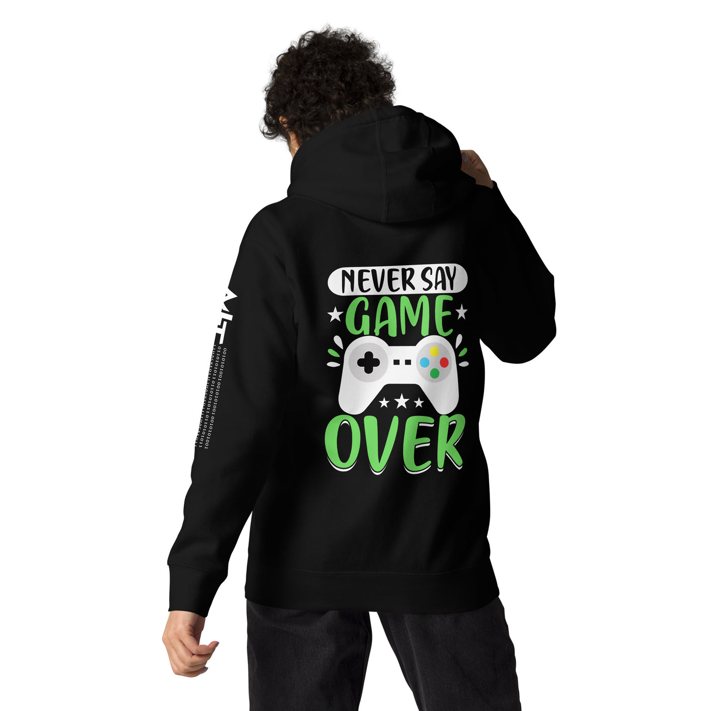 Never say Gameover Unisex Hoodie ( Back Print )